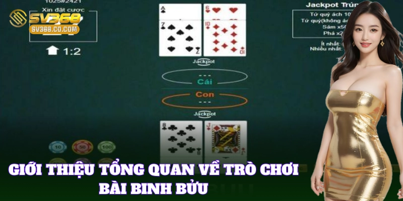 Tìm hiểu chi tiết về tựa game bài Binh Bửu